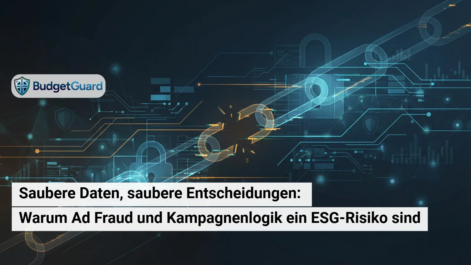 Beitragsbild von BudgetGuard: Datenvisualisierung zum Thema Saubere Daten, saubere Entscheidungen: Warum Ad Fraud und Kampagnenlogik ein ESG-Risiko sind
